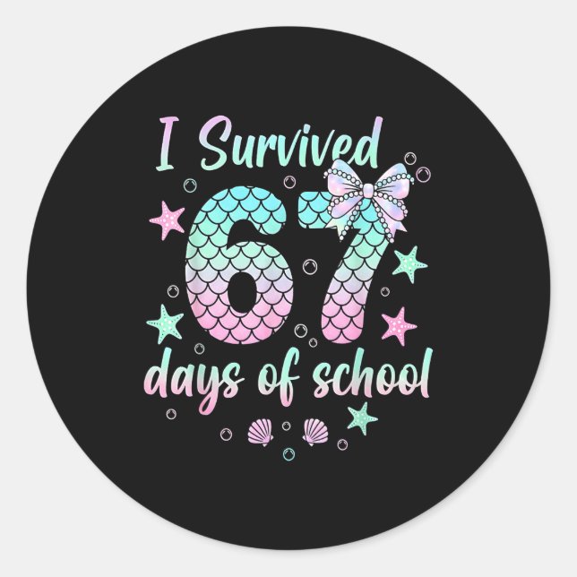 I Survived 67 Days Of School Mermaid Coquette Bow  Classic Round Sticker (Front)