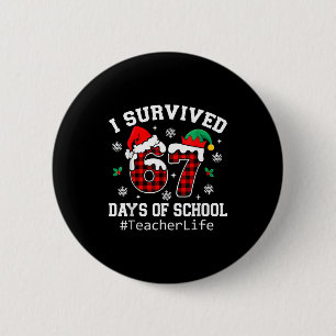 I Survived 67 Days Of School Red Buffalo Plaid Tea Button