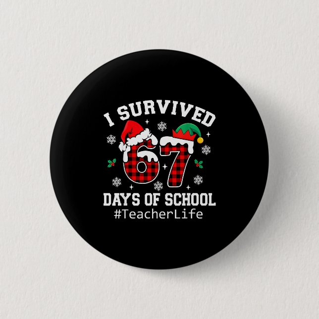 I Survived 67 Days Of School Red Buffalo Plaid Tea Button (Front)