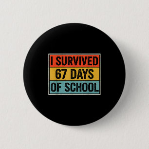 I Survived 67 Days Of School Retro 67 Teachers Stu Button