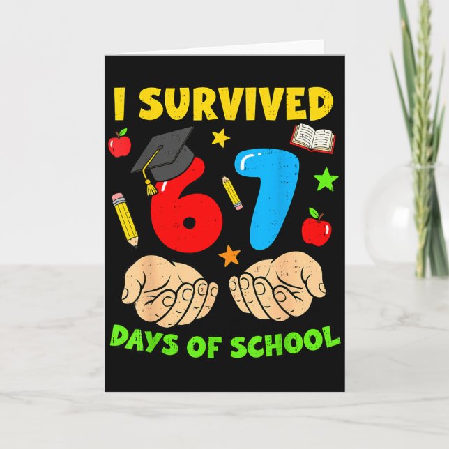I Survived 67 Days Of School Six Seven Meme Studen Card (Front)
