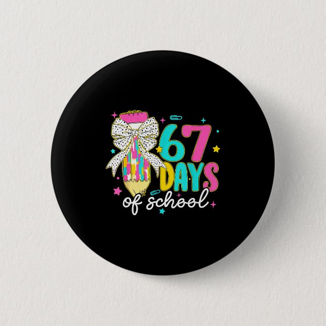 I Survived 67 Days Of School Six Seven Meme Teache Button (Front)
