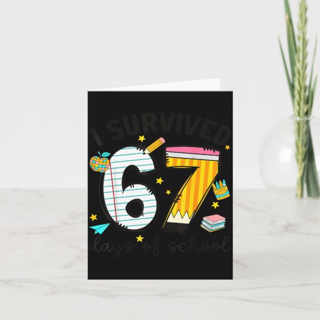 I Survived 67 Days Of School Six Seven Meme Teache Card (Front)