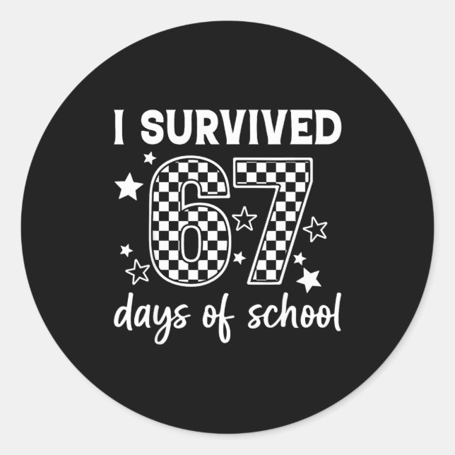 I Survived 67 Days Of School Six Seven Meme Teache Classic Round Sticker (Front)