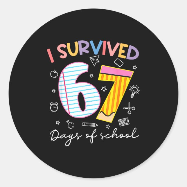 I Survived 67 Days Of School Six Seven Meme Teache Classic Round Sticker (Front)