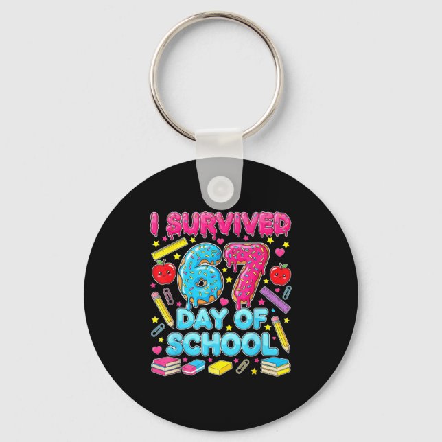 I Survived 67 Days Of School Six Seven Meme Teache Keychain (Front)