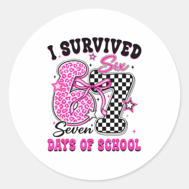 I Survived 67 Days Of School Six Seven Teachers St Classic Round Sticker (Front)