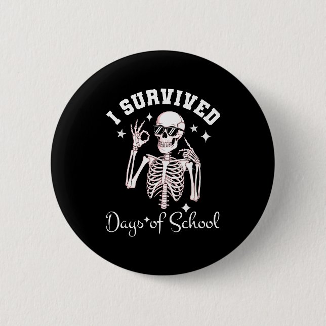 I Survived 67 Days Of School Skeleton Student Teac Button (Front)