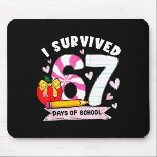I Survived 67 Days Of School Student Humor Design Mouse Pad