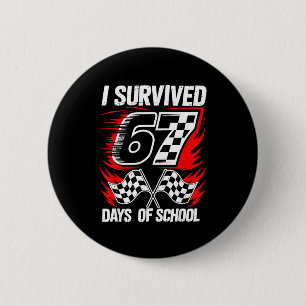 I Survived 67 Days Of School Students Teachers 100 Button