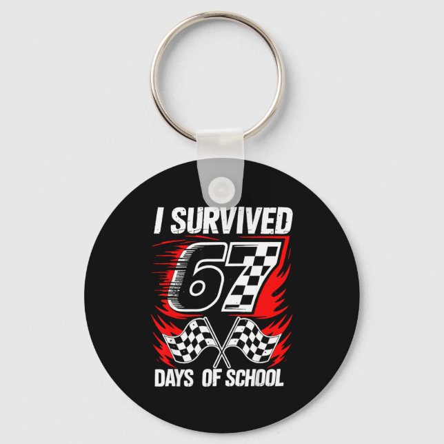 I Survived 67 Days Of School Students Teachers 100 Keychain (Front)