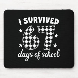 I Survived 67 Days Of School Students Teachers 100 Mouse Pad