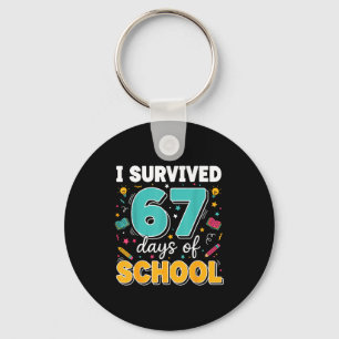 I Survived 67 Days Of School Teacher Meme Funny Cl Keychain