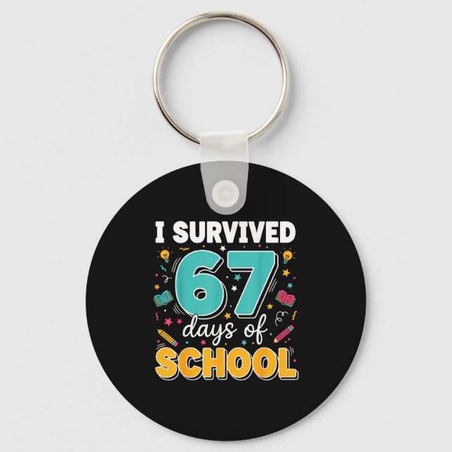 I Survived 67 Days Of School Teacher Meme Funny Cl Keychain (Front)