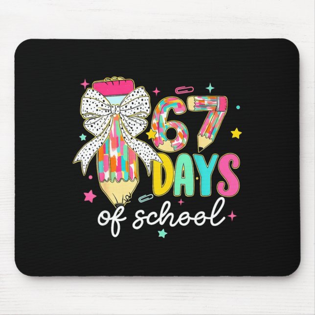 I Survived 67 Days Of School Teachers Students Fun Mouse Pad (Front)