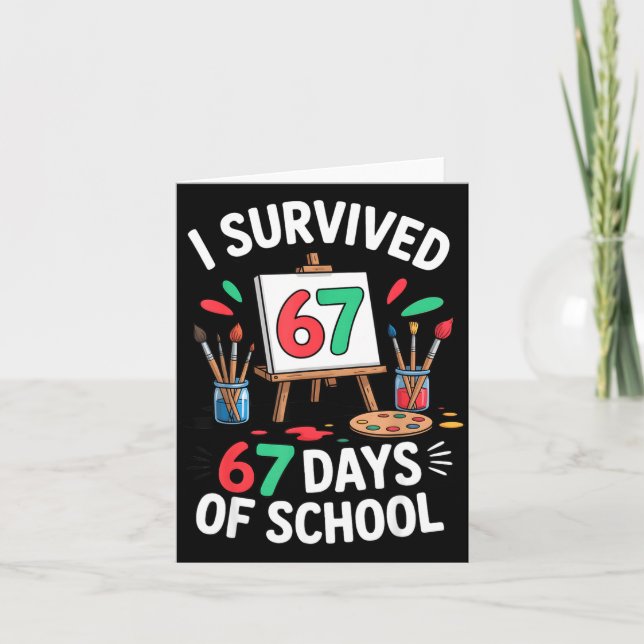 I Survived 67 Days Of School - Teachers Students M Card (Front)