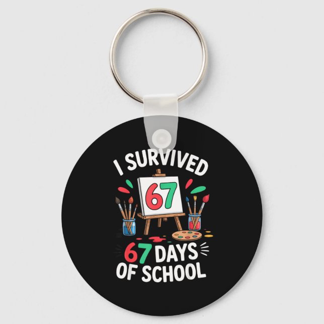 I Survived 67 Days Of School - Teachers Students M Keychain (Front)