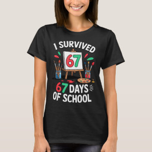 I Survived 67 Days Of School - Teachers Students M T-Shirt