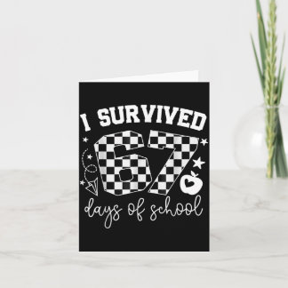 I Survived 67 Days Of School Teachers Students Six Card