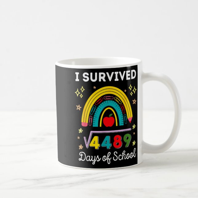 I Survived 67 Days Of School Teachers Students Six Coffee Mug (Right)