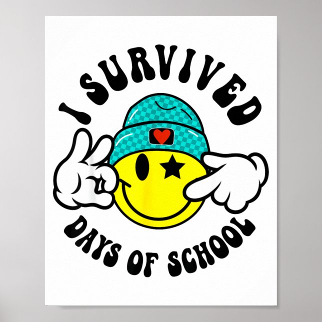 I Survived 67 Days Of School Teachers Students Six Poster (Front)