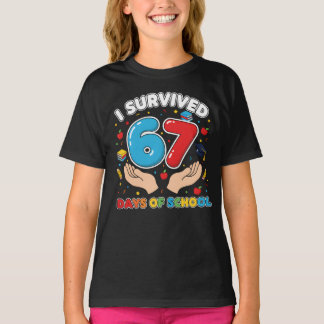 I Survived 67 Days of School Teachers Students T-S T-Shirt