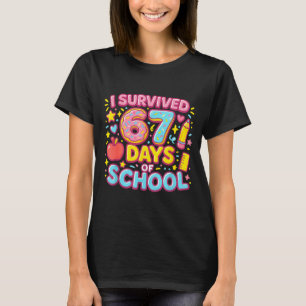 I Survived 67 Days Of School Teachers Students T-Shirt