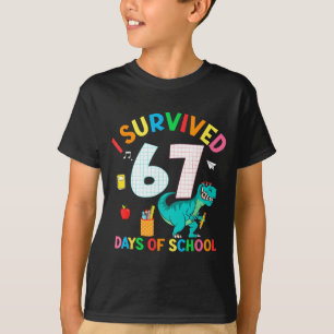 I Survived 67 Days Of School Trex Funny 67 Teacher T-Shirt