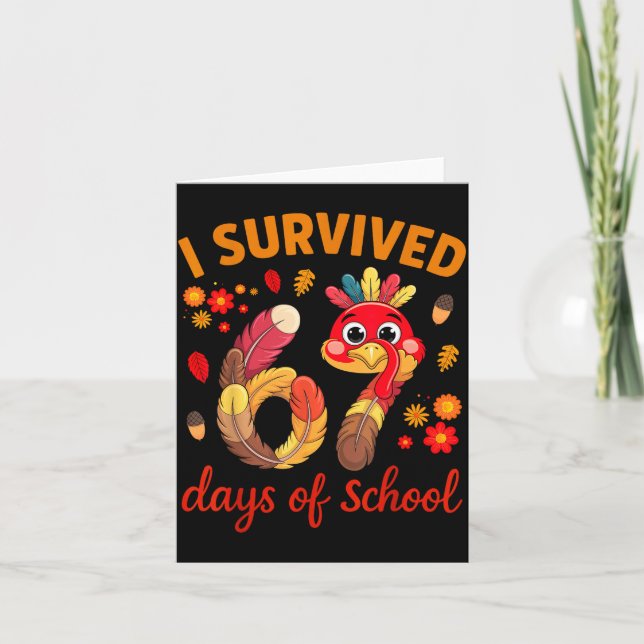 I Survived 67 Days Of School Turkey Thanksgiving T Card (Front)
