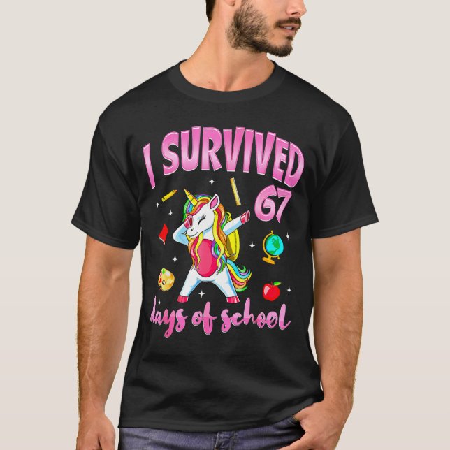 I Survived 67 Days Of School Unicorn Dabbing Teach T-Shirt (Front)