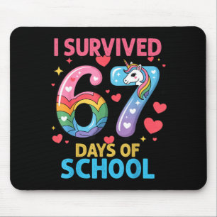 I Survived 67 Days Of School Unicorn Six Seven Tea Mouse Pad