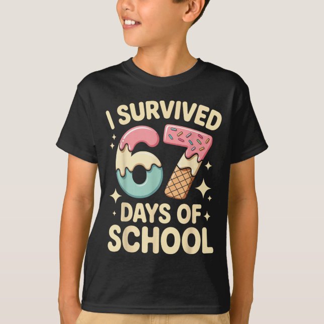 I Survived 67 Days Of School With A Funny Ice Crea T-Shirt (Front)