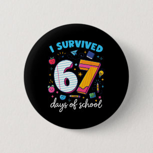 I Survived 67 Days School Teacher Student Tee Button