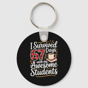 I Survived 67 Days With My Awesome Student Teacher Keychain