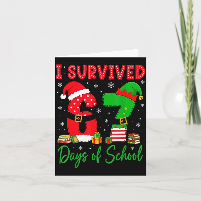 I Survived 67 Six Seven Days Of School Teacher Chr Card (Front)
