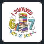 I Survived 6 7 Days of School 100th Days Of School Square Sticker<br><div class="desc">I Survived 67 Days, 67 Days Of School, 100th Day Of School, Six Seven School Meme, Funny Student Shirt, School Brainrot Humor, Gen Alpha Education, Viral Math Meme, 100 Days Celebration, Classroom Survival, Teacher Student Gift, School Milestone Shirt, Educational Humor, Math Lover Student, Back To School Meme</div>