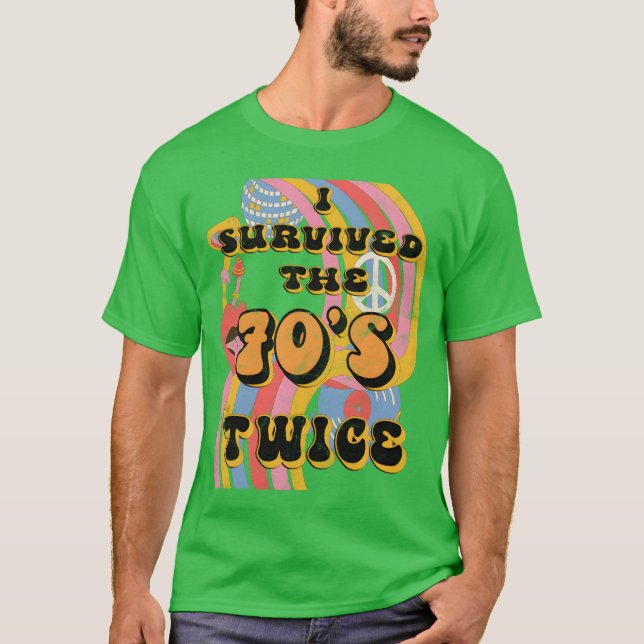 I Survived 70S Seventieswice Eightieth 80Th funny T-Shirt (Front)