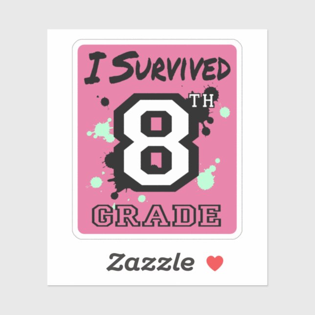 I Survived 8th Grade Sticker (Sheet)