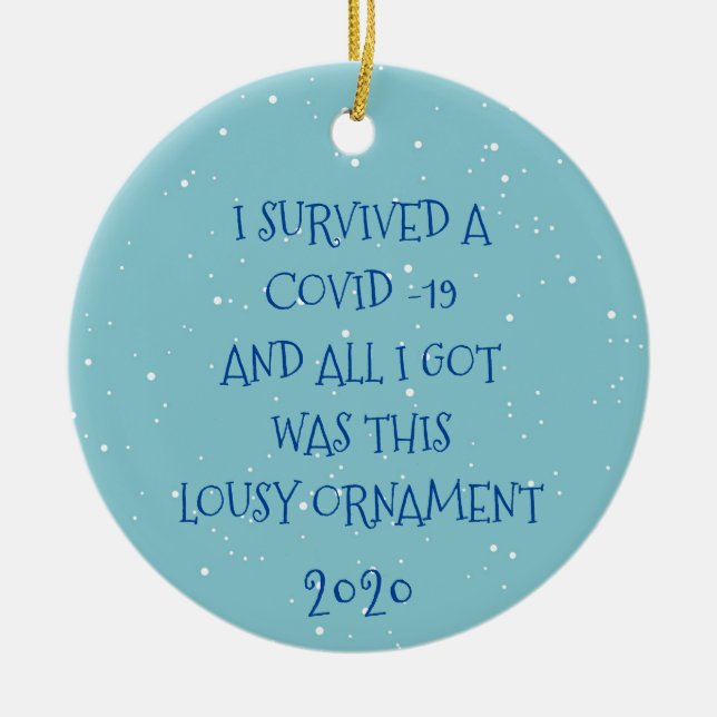 I Survived a Covid Cornoavirus 2020 Ceramic Ornament (Front)