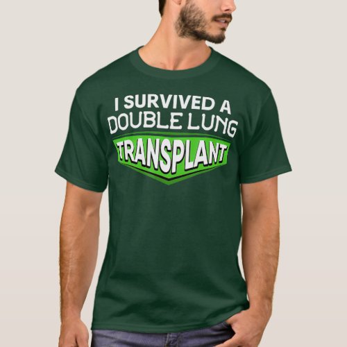 I Survived A Double Lung Transplant Awareness T_Shirt