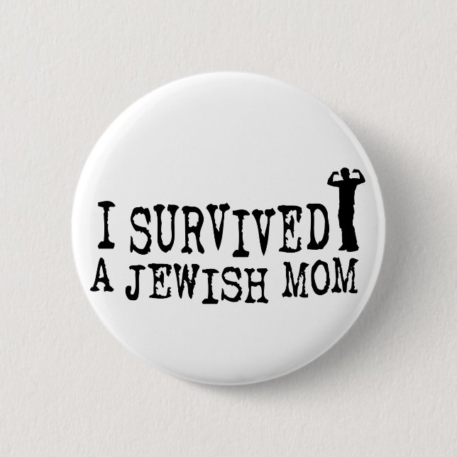 I Survived a Jewish mom - Jew humor Button (Front)