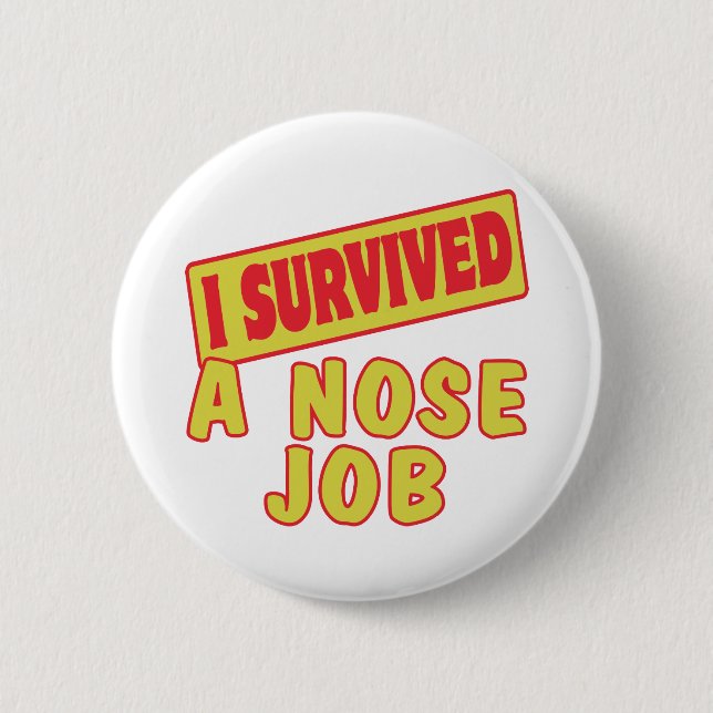 I SURVIVED A NOSE JOB BUTTON (Front)