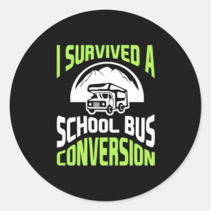I Survived A School Bus Conversion Classic Round Sticker