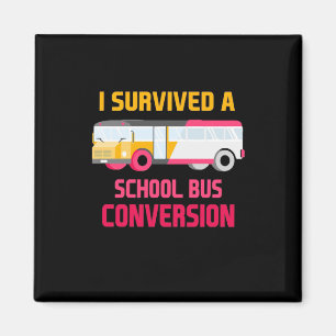 I Survived A School Bus Conversion Magnet