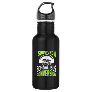 I Survived A School Bus Conversion Stainless Steel Water Bottle