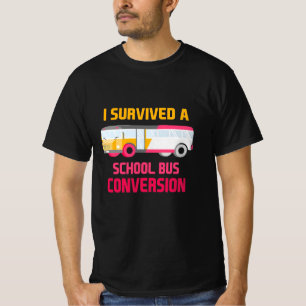 I Survived A School Bus Conversion T-Shirt