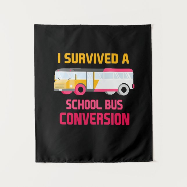 I Survived A School Bus Conversion Tapestry (Front)