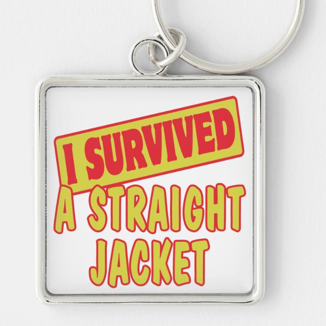 I SURVIVED A STRAIGHT JACKET KEYCHAIN (Front)