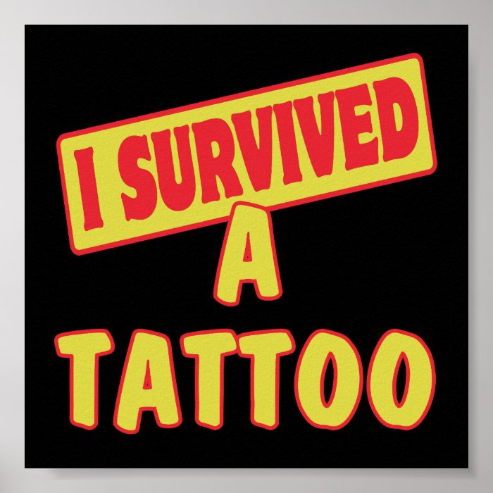 I SURVIVED A TATTOO POSTER