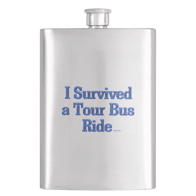 I Survived a Tour Bus Ride stainless steel flask (Front)
